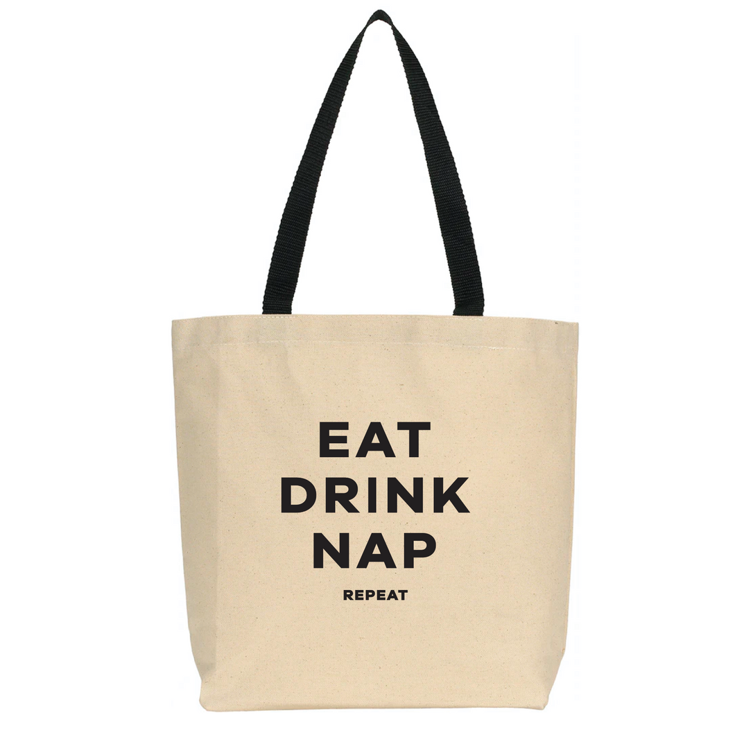 Eat Drink Nap Tote Bag